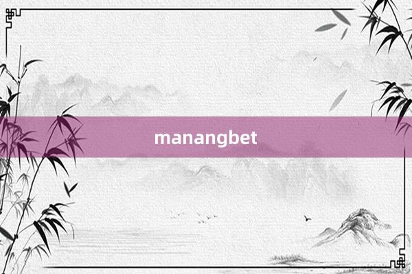 manangbet