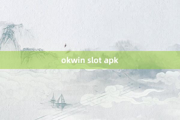 okwin slot apk