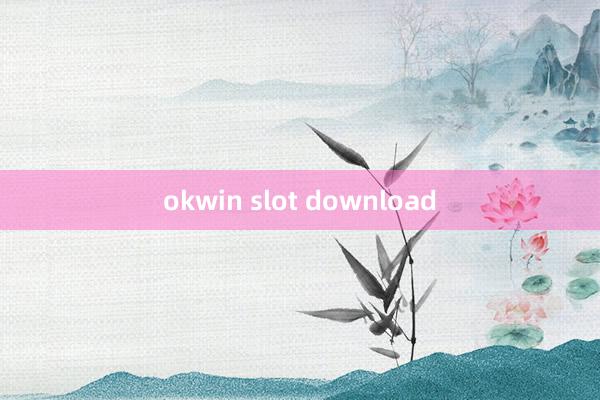 okwin slot download