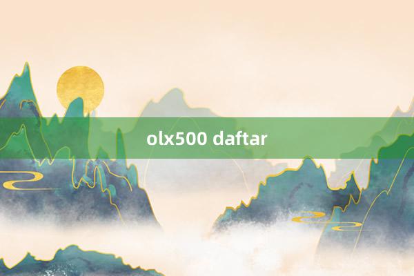 olx500 daftar