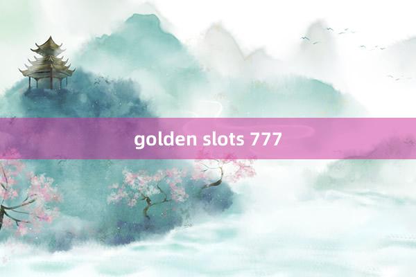 golden slots 777