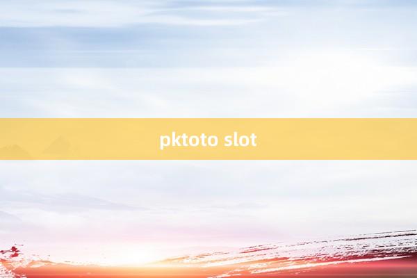 pktoto slot