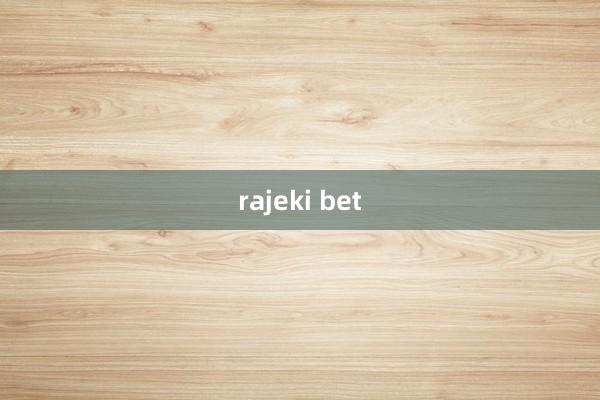 rajeki bet