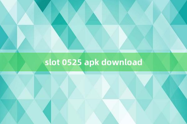 slot 0525 apk download