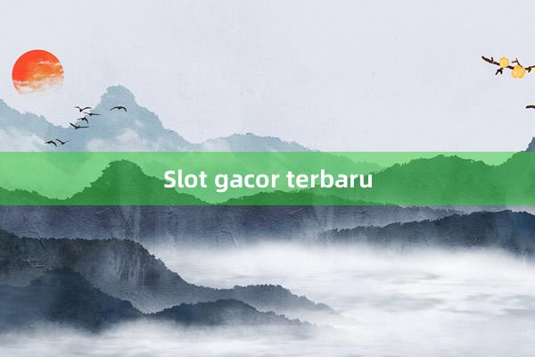 Slot gacor terbaru