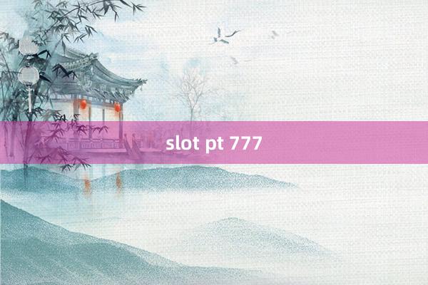 slot pt 777