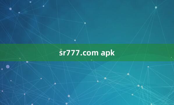 sr777.com apk