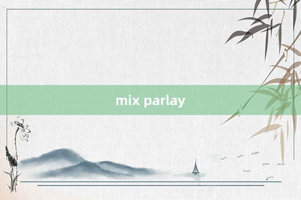 mix parlay