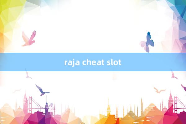 raja cheat slot