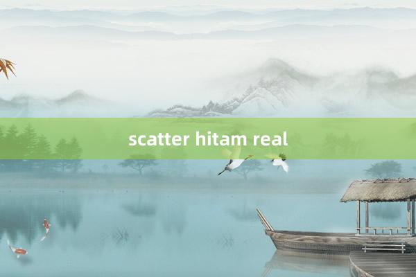 scatter hitam real