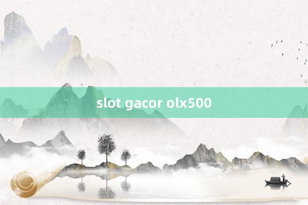 slot gacor olx500