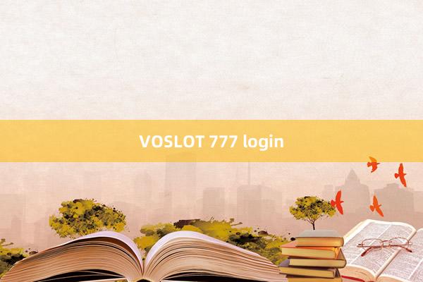 VOSLOT 777 login