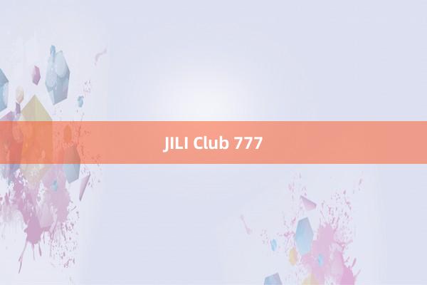 JILI Club 777