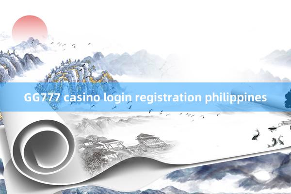 GG777 casino login registration philippines