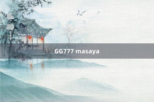 GG777 masaya