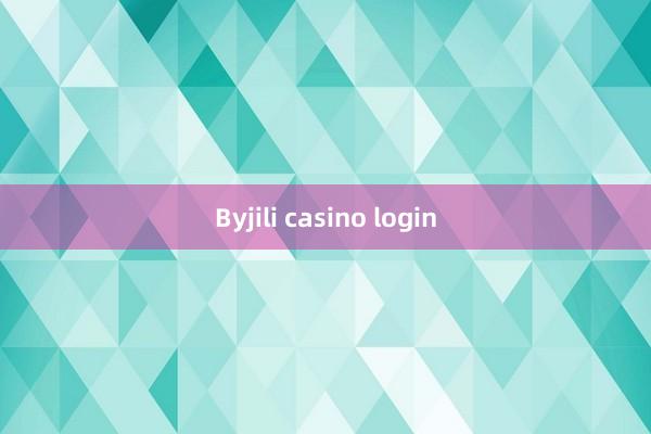 Byjili casino login