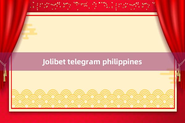 Jolibet telegram philippines