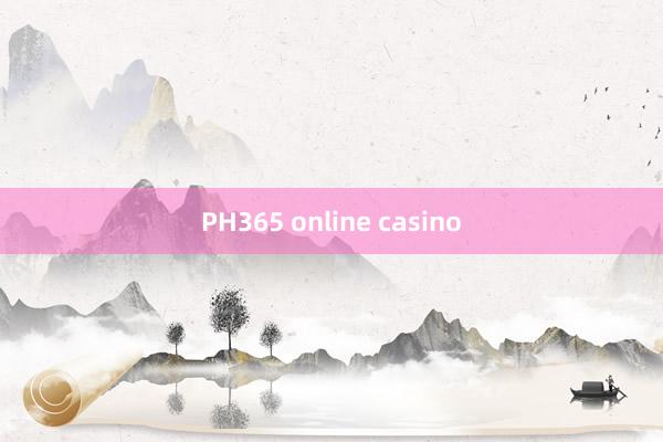 PH365 online casino