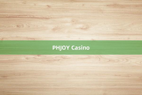 PHJOY Casino