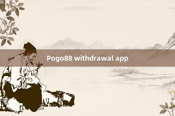 Pogo88 withdrawal app