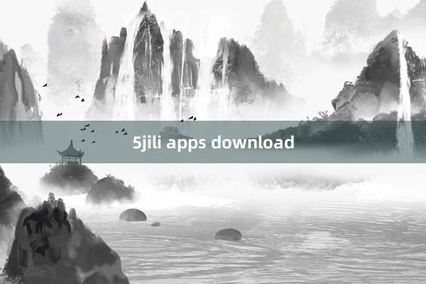 5jili apps download