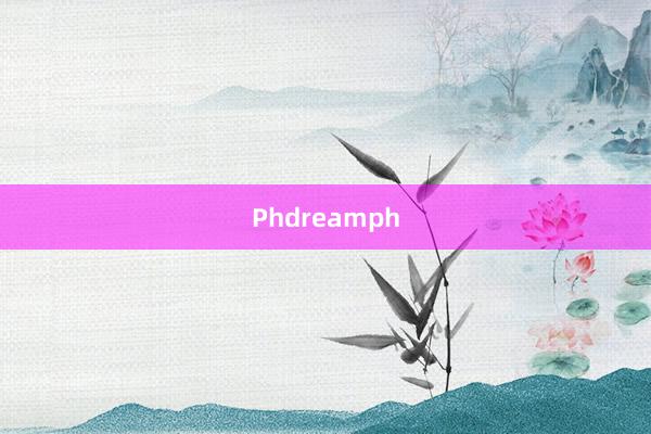 Phdreamph