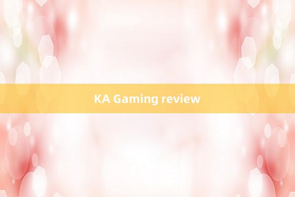 KA Gaming review