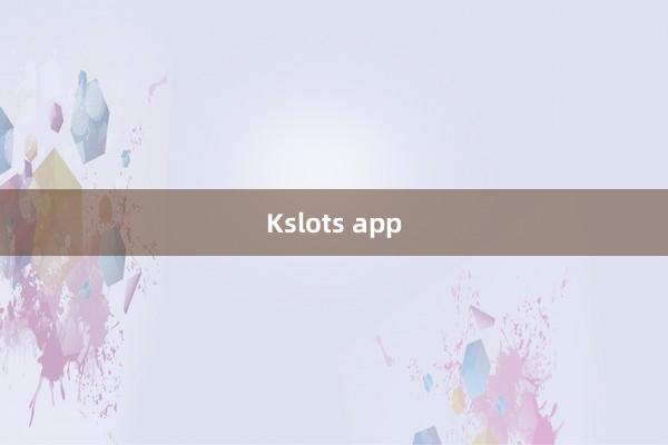 Kslots app