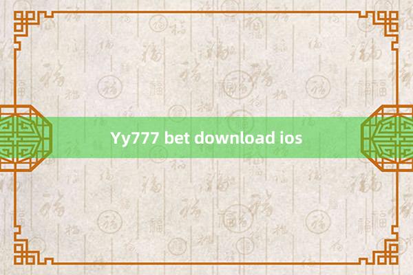 Yy777 bet download ios