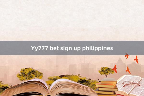 Yy777 bet sign up philippines