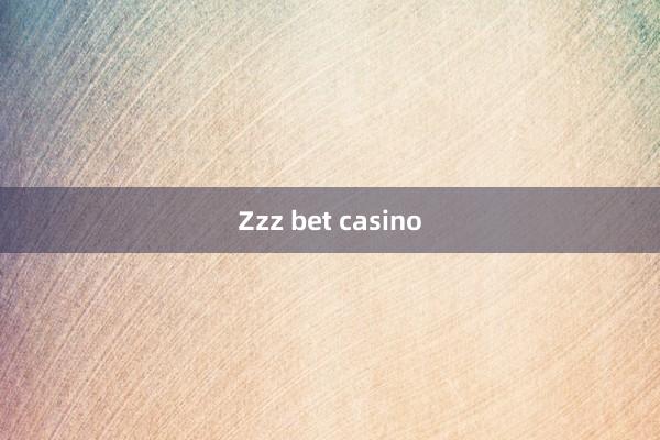 Zzz bet casino