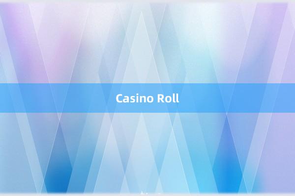 Casino Roll