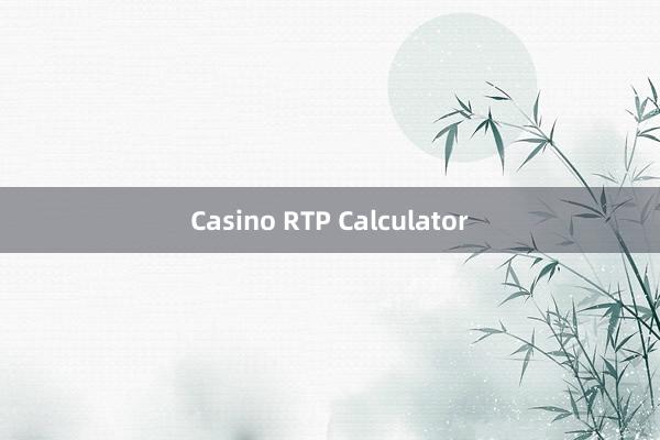 Casino RTP Calculator